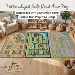 May include: Three rectangular rugs featuring road map designs in beige, green, and pink. Each rug displays a town layout with streets, buildings, and water. A tag shows the size as 55 inches by 35 inches. Text on the image reads Personalized Kids Road Map Rug, customized with your child's name! Choose Your Preferred Design.