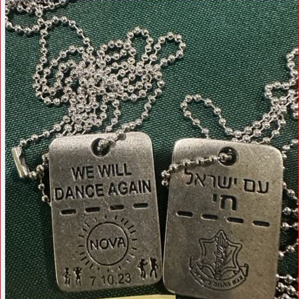 Original NOVA  bring them home now dog tags handmade in Israel support Israel  double sided we will dance again