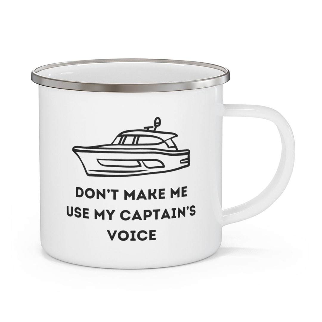 Captains Voice Enamel Mug Boat Gift Boat Lover Captain Gift Full Wrap