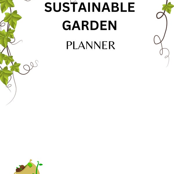 Organic gardening, eco friendly gardening, green garden planning, sustainable garden layout, digital garden planner, enviromental planner,