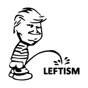 May include: Black and white cartoon illustration of a boy urinating on the word "LEFTISM". The boy is wearing a striped shirt and has a sad expression. The image is a political statement.