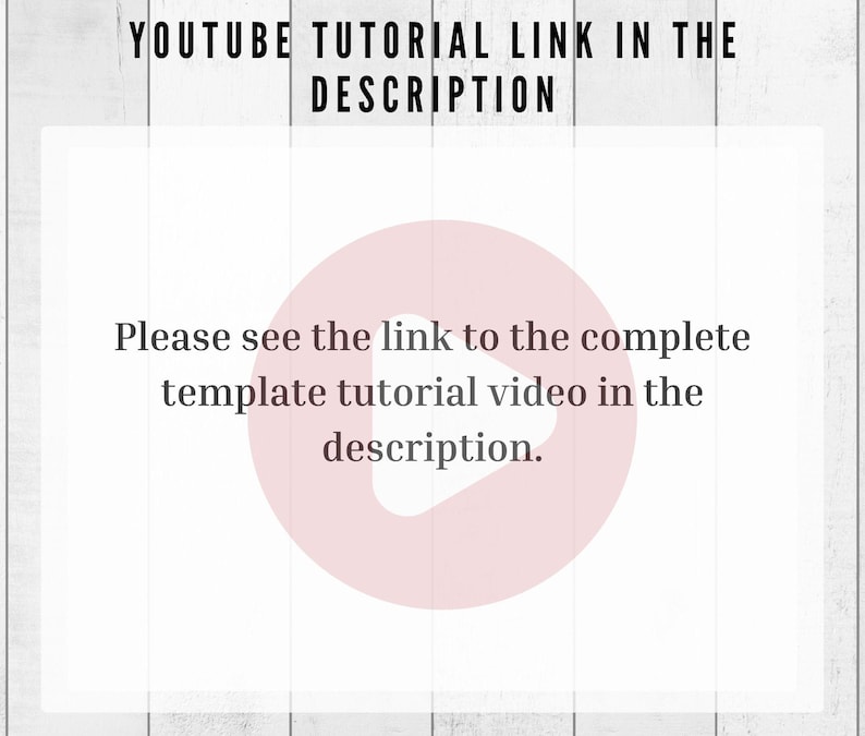 Pode incluir: Fundo branco com o texto "YOUTUBE TUTORIAL LINK IN THE DESCRIPTION." Abaixo, l&ecirc;-se: "Please see the link to the complete template tutorial video in the description." Um c&iacute;rculo rosa com um bot&atilde;o de reprodu&ccedil;&atilde;o est&aacute; no centro.