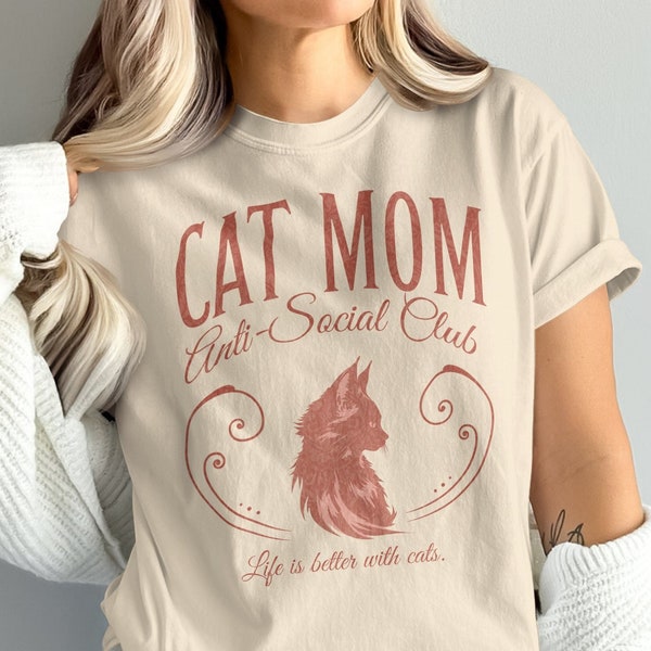 Cat Mom Anti-Social Club T-Shirt, Life is Better With Cats, Pet Lover Gift