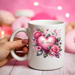 Pink Rose and Heart Be Mine Bouquet Valentine&#39;s Day Mug, Valentine&#39;s Day Coffee Cup, Valentine&#39;s Day Gift, Valentines Day Decor