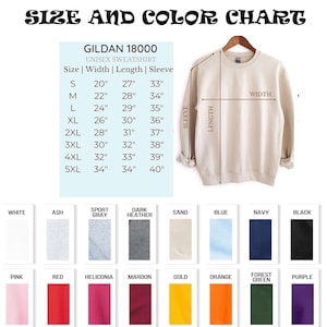 May include: A size and color chart for a Gildan 18000 unisex sweatshirt. The chart includes measurements for width, length, and sleeve in inches, along with a color palette featuring white, black, and other colors.