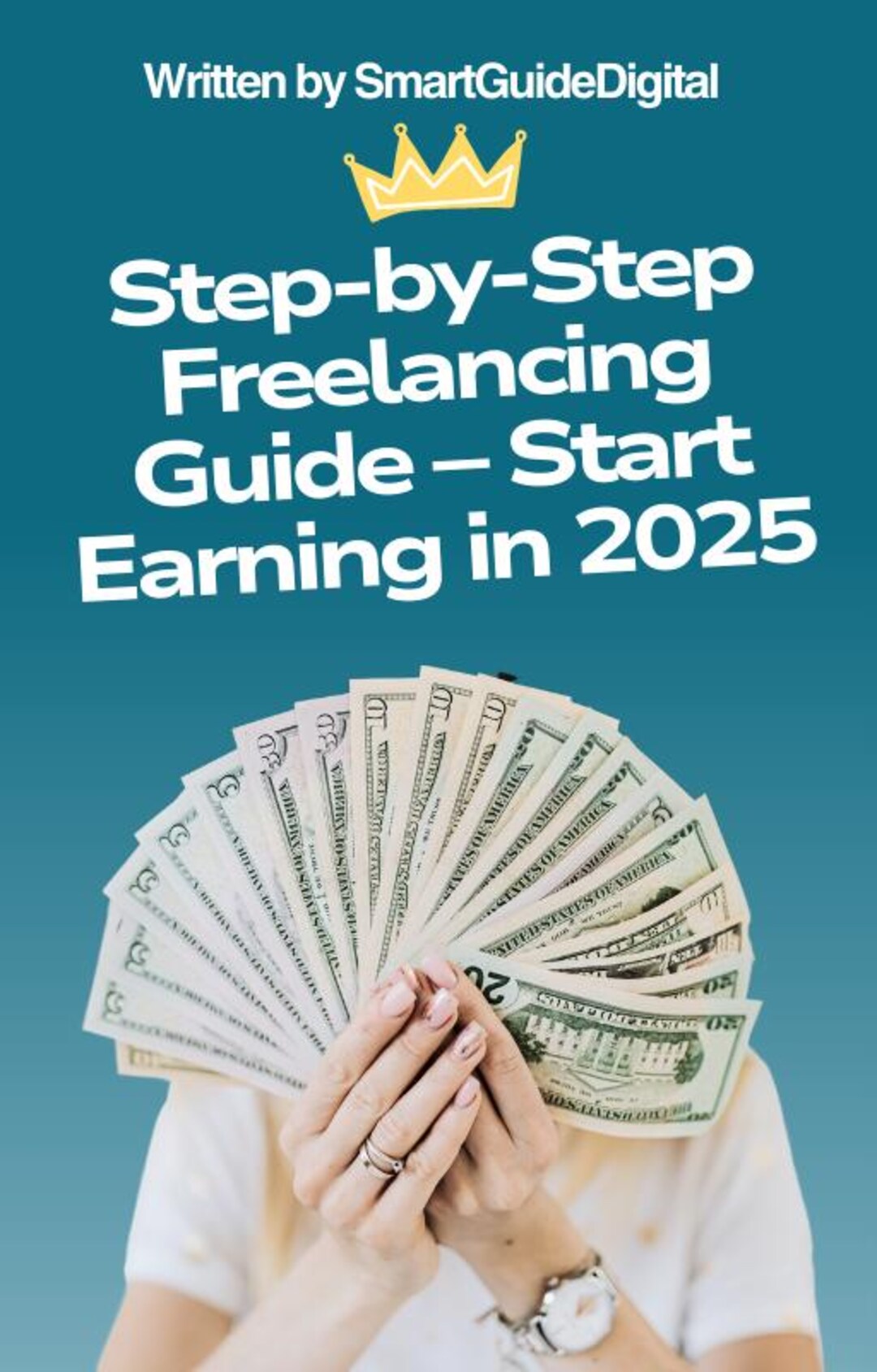 Freelancing Guide 2025 | Start Freelancing From Home, Side Hustle Ideas ...