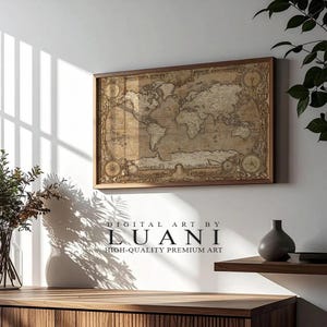 May include: A framed vintage world map in shades of brown and beige hangs on a white wall. The map is detailed with cartographic elements and is enclosed in a dark brown wooden frame. The text "DIGITAL ART BY LUANI HIGH-QUALITY PREMIUM ART" is below the map.