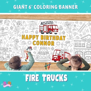 May include: A giant 6-foot coloring banner featuring a fire truck theme. The banner includes illustrations of fire trucks, firefighters, a fire station, and a birthday cake. The text "HAPPY BIRTHDAY CONNOR" is prominently displayed. The banner is designed for coloring.