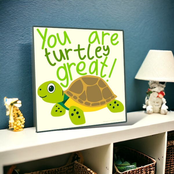 Turtley Great nursery/play room/classroom art work |poster | digital download