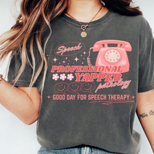 Speech Therapy Shirt for SLP Tshirt Professional Yapper Speech Language Pathologist Shirt Speech Therapy Gift for Speech Therapist Shirt