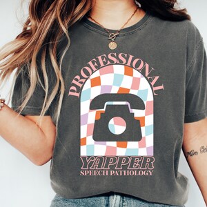 Speech Therapy Shirt for SLP Tshirt Professional Yapper Speech Language Pathologist Shirt Speech Therapy Gift for Speech Therapist Shirt