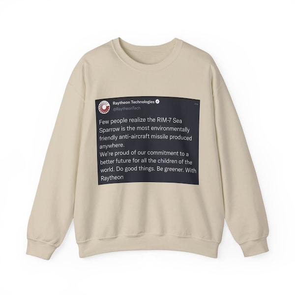 Raytheon funny politics sweatshirt enviromentally friendly sweatshirt for gym gift for him