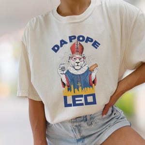 DA POPE Leo T-Shirt: Chicago Catholic Patriotic Tee