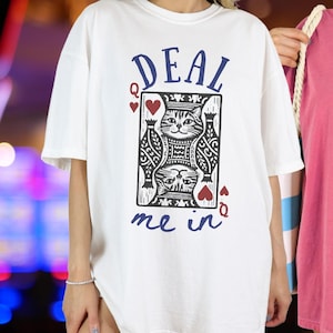 Maglietta con gatto Regina di Cuori / Maglietta grafica con gatto e carte da gioco retrò / Regalo per gli amanti dei gatti / REGINA dei gatti / Deal Me In
