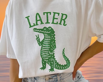 LATER GATOR Comfort Colors Unisex T-Shirt | Retro Alligator Graphic Tee For Last Day of School, Graduation, Retirement, Aesthetic