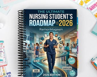 The Ultimate Nursing Students Roadmap 2026