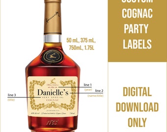 Custom Cognac Inspired Bottle Label Digital Download Only for Birthday or Wedding Fun Party Favors and Gift Bags, Quick Turn Around