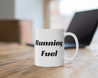 Running fuel mug, running mug, running gift for men and women, running coffee mug, running cup, marathon mug, 5k