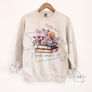 Classy But I Read Smut A Lot | Smut Book Design| Digital Download | Custom Designs | Perfect DTF Printable | Sublimation Design | Sub File