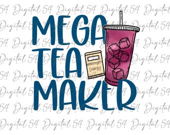 Mega Tea Maker PNG | Healthy Shake | Digital File | THREE Different Designs | Loaded Drinks | Teas Shake | Flavored Tea | Nutrition | Health