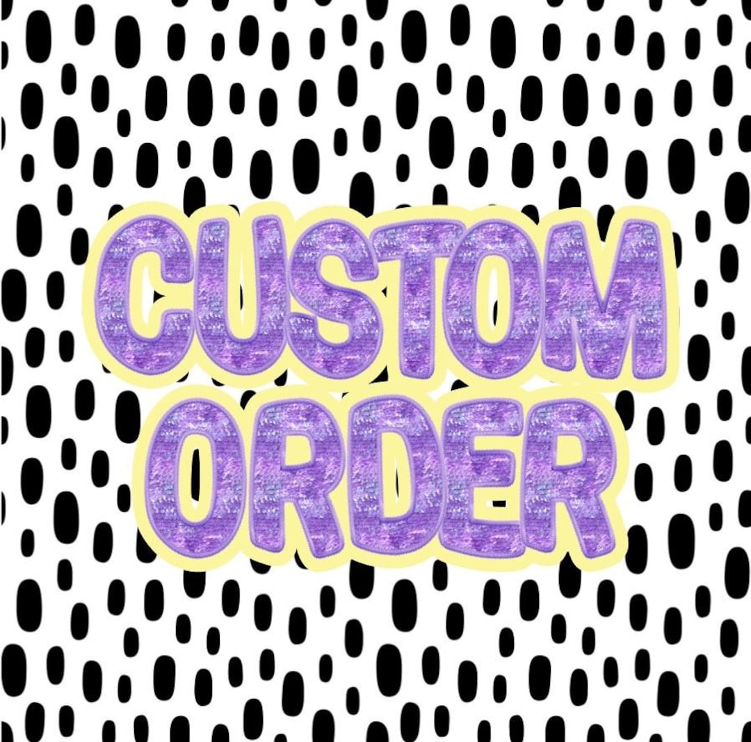 Michaela's Custom Order | Custom Order for Michaela's | Custom Created ...