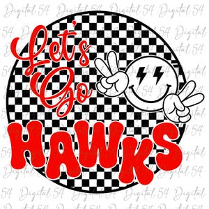 Let&#39;s Go Hawks PNG | Digital Download | Cut File | School Spirit | Custom PNG | Football | Mascot | Printable | Trending | Cute Design | Red