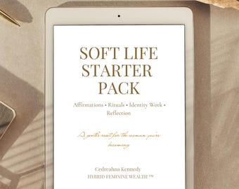 Soft Life Starter Pack | Digital Download