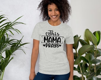 This mama prays, Christian t-shirts, religious t-shirts, Christian gifts, religious gifts, scripture gifts, women's Christian shirts.