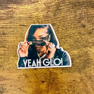 Pegatina de vinilo Glorilla, Get 'em glo, rapera, artista femenina, Yeah glo