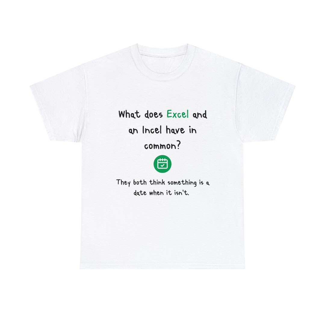 Excel & Incel Humor Tshirt Etsy