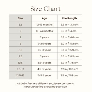 May include: A size chart for baby shoes, with size, age, and foot length in inches and centimeters. Sizes range from 5.5 to 13, covering ages from 12 months to 5.5 years. The chart includes a note to measure baby feet before choosing a size.