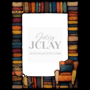 May include: An artistic illustration of a frame surrounded by stacks of books in various colors. A reading chair with a blue pillow is in the corner. The text "Jetsy JClay" and the Etsy shop URL are visible.