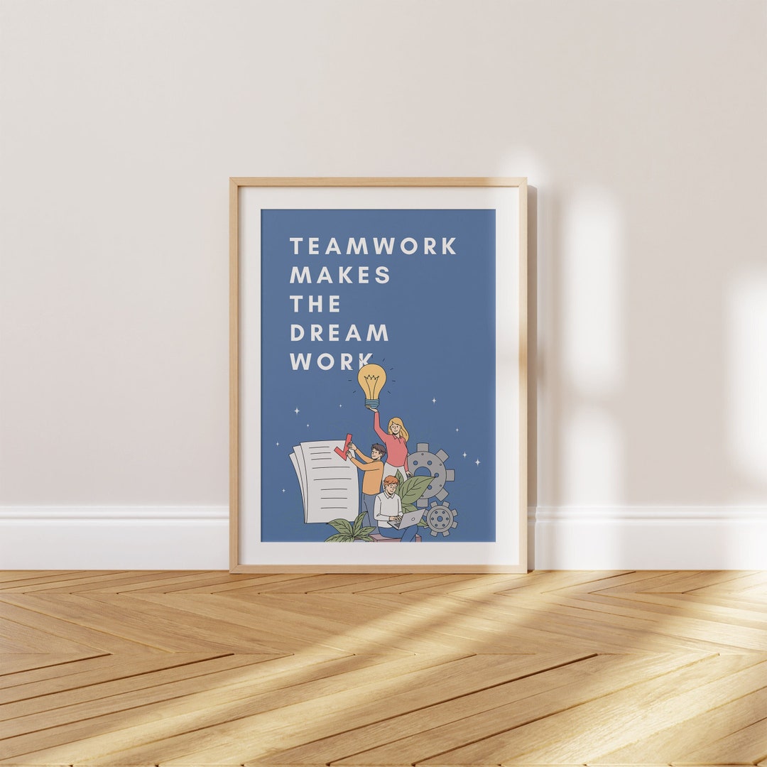 Teamwork Makes the Dream Work, Teamwork Quote, Printable Wall Art ...