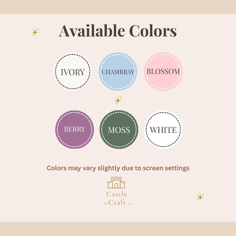 May include: A graphic displaying color options: Ivory, Chambray, Blossom, Berry, Moss, and White. The text "Available Colors" is at the top. The text "Colors may vary slightly due to screen settings" is at the bottom, along with a logo.