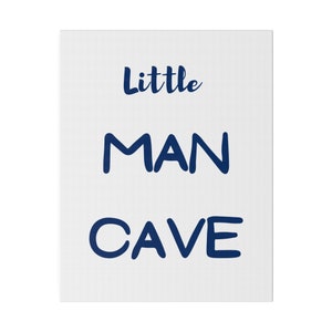 Blue Little Man Cave Canvas Wall Art (.75&quot; depth), Boy Room Wall Art, Nursery Decor, Kid Room Decor, Boy Room Decor, Baby Gift