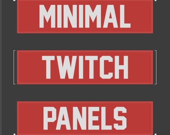 Minimal Style Twitch Panels [x22]/[High Quality]/[Quick Upload]