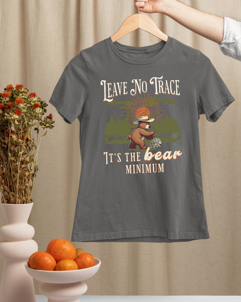Hiking Shirt, Animal Pun Shirt, Dont Litter, Outdoorsy Shirt for Women, Outdoorsy Shirt for Men