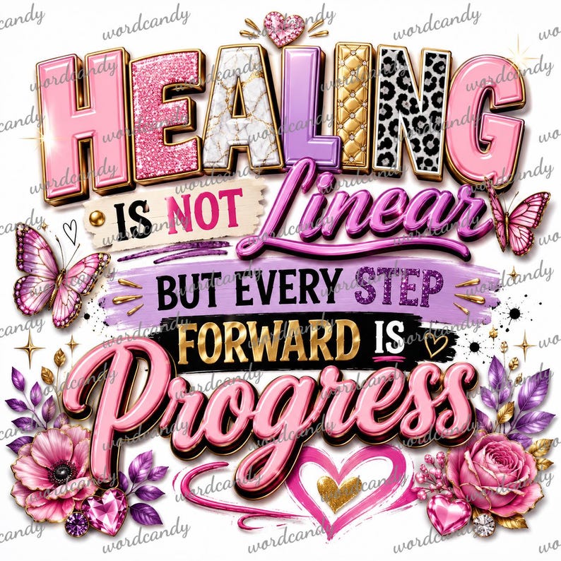 K&ouml;nnte beinhalten: Ein Grafikdesign mit dem Text HEALING IS NOT LINEAR BUT EVERY STEP FORWARD IS PROGRESS. Die Buchstaben sind in Pink, Gold, wei&szlig;em Marmor und Leopardenmuster gestaltet. Das Bild enth&auml;lt rosa Schmetterlinge, violette und rosa Blumen sowie Herzen.
