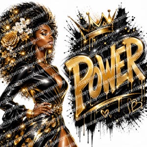 May include: An illustration of a woman in a black dress with gold accents and jewellery. The image includes the word "POWER" in gold lettering, a gold crown, and black paint splatter.