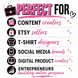 K&ouml;nnte beinhalten: Eine wei&szlig;e Grafik mit dem rosa Glitzertext PERFECT FOR und einem schwarzen Aktenkoffer-Symbol. Sie listet sechs Kategorien auf: CONTENT creators, ETSY sellers, T-SHIRT designers, SOCIAL MEDIA brands, DIGITAL PRODUCT creators und ENTREPRENEURS building online presence.