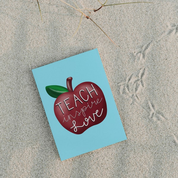 Hand Illustrated Apple Teacher’s Appreciation Card Teach Inspire Love Teacher Gift