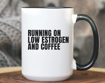 Mug à café en périménopause, humeur hormonale amusante, cadeau pour femme, amie, collègue