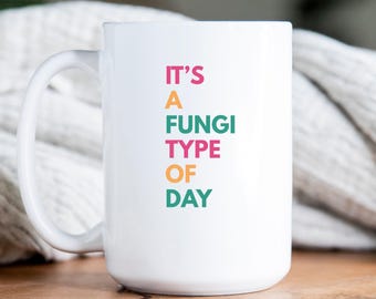 Mushroom Ceramic Mug, Funny Fungi Coffee Cup, Mushroom Gift for Men or Women, Nature Lover Mug, Mycology Cup