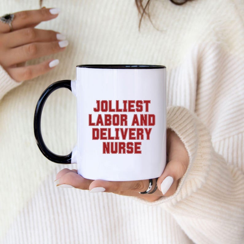 Labor and Delivery Nurse Christmas Mug, Coffee Mug Gift for Nurses