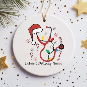 Labor and Delivery Nurse Ceramic Ornament Gift, Postpartum Nurse Gift, Obstetrician Nurse Ornament, Mother Baby Unit Appreciation Gift