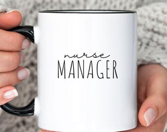 Nurse Manager Mug, Gift for Nurse Manager, Registered Nurse Coffee Cup, Nursing Coffee Cup, Nurse Appreciation Week