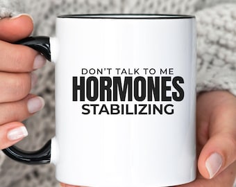 Mug périménopause amusant, cadeau humoristique hormonal pour femme