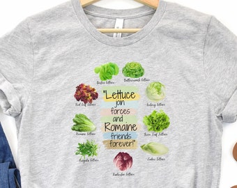 Gift for Her T-shirt, Gift for Him, Lettuce Join Forces and Romaine Friends Forever T-shirt, Veggie Lover Shirt, Mom Shirt, Dad T-Shirt