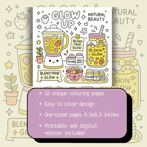 May include: A coloring book illustration with the words "Glow Up" and "Natural Beauty." The image features a blender, a jar, and a bowl with fruits. The text "Blend Your Glow" is also present. The book includes 32 unique coloring pages, easy-to-color designs, and one-sized pages 8.5x8.5 inches.