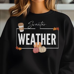 Sweater Weather Sweatshirt| Cozy Fall Sweatshirt| Retro Fall Crewneck | Family Fall Sweater| Warm Autumn Hoodie | Women&#39;s Fall Season Hoodie